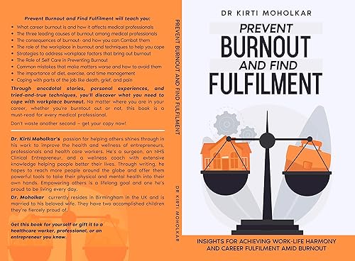 Prevent Burnout and Find Fulfilment Insights For Achieving Work-Life Harmony And Career Fulfilment Amid Burnout