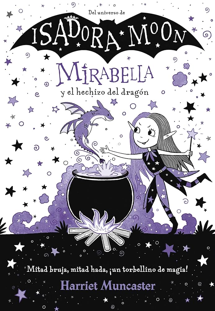Isadora Moon Mirabella Y El Hechizo Del Dragon : Muncaster