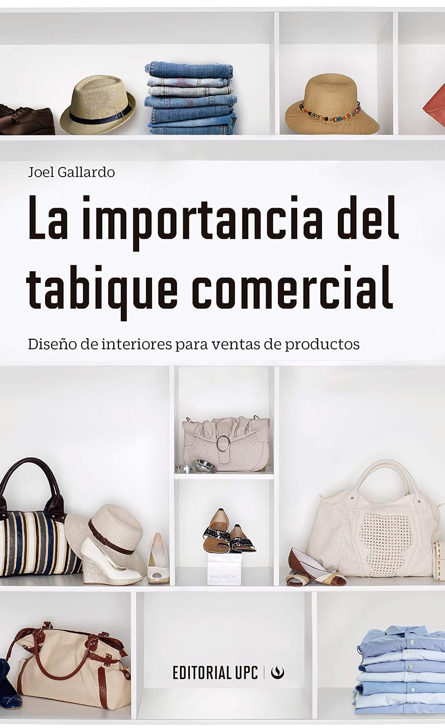 La importancia del tabique comercial: Diseño de interiores para ventas de productos (Spanish Edition)