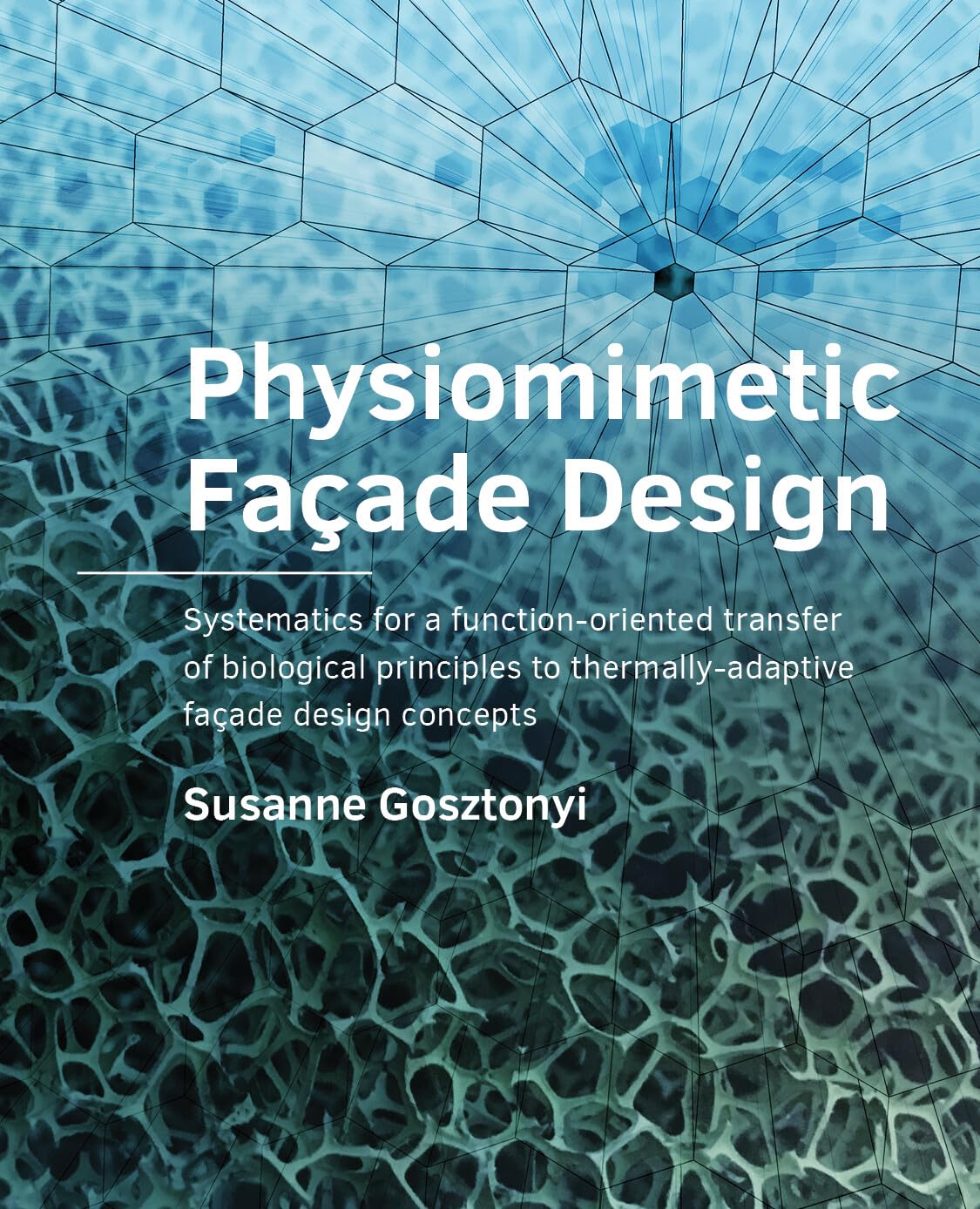 Physiomimetic Façade Design : l'excellence de la recherche en architecture et innovation thermique