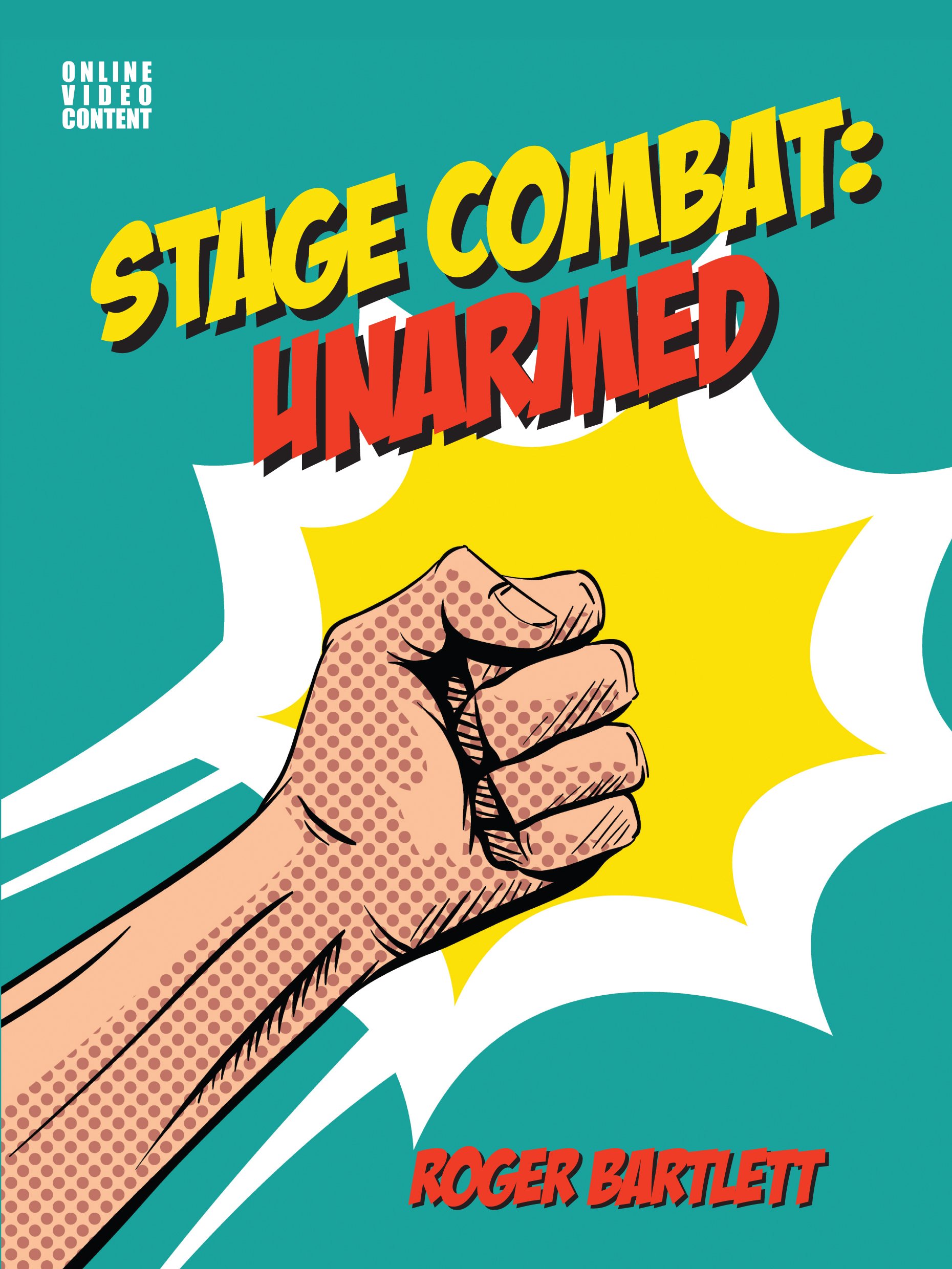 Stage Combat: Unarmed - with Online Video Content