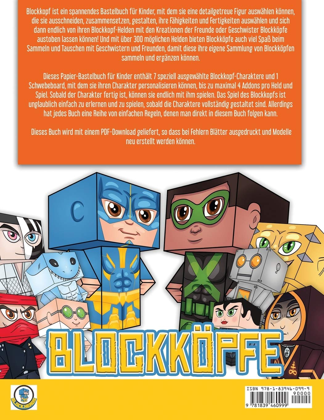 DIY-Projekte fur Kinder (Blockkoepfe - mit der Sythe-Zelle und Dr. Kevlar): Dieses Blockkoepfe Papier -Bastelbuch fur Kinder kommt mit 7 speziell ausgewahlten Blockkopf-Charakteren und 1 Schwebeboard