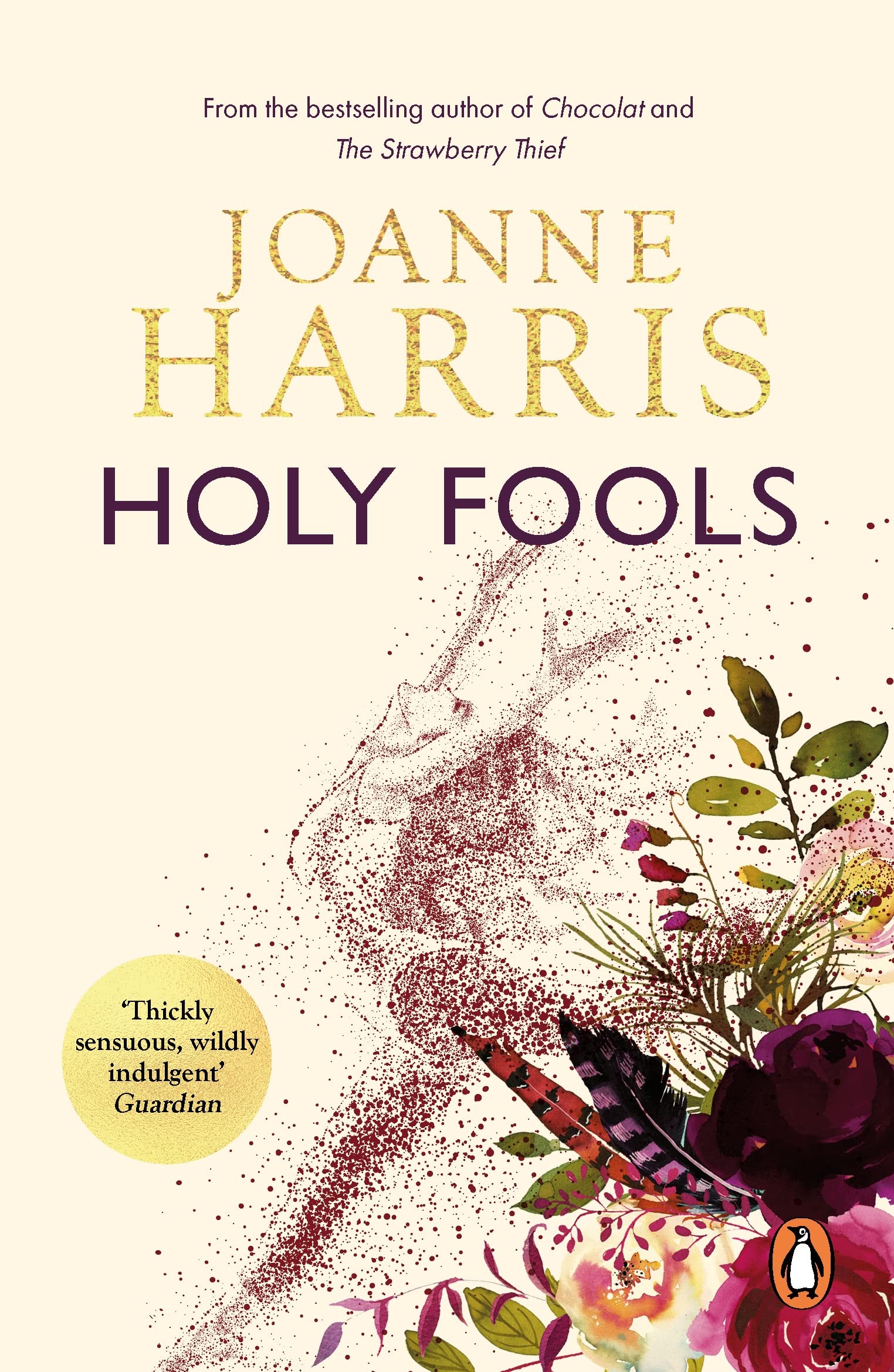Holy Fools: a thrilling historical mystery from Joanne Harris, the bestselling author of Chocolat