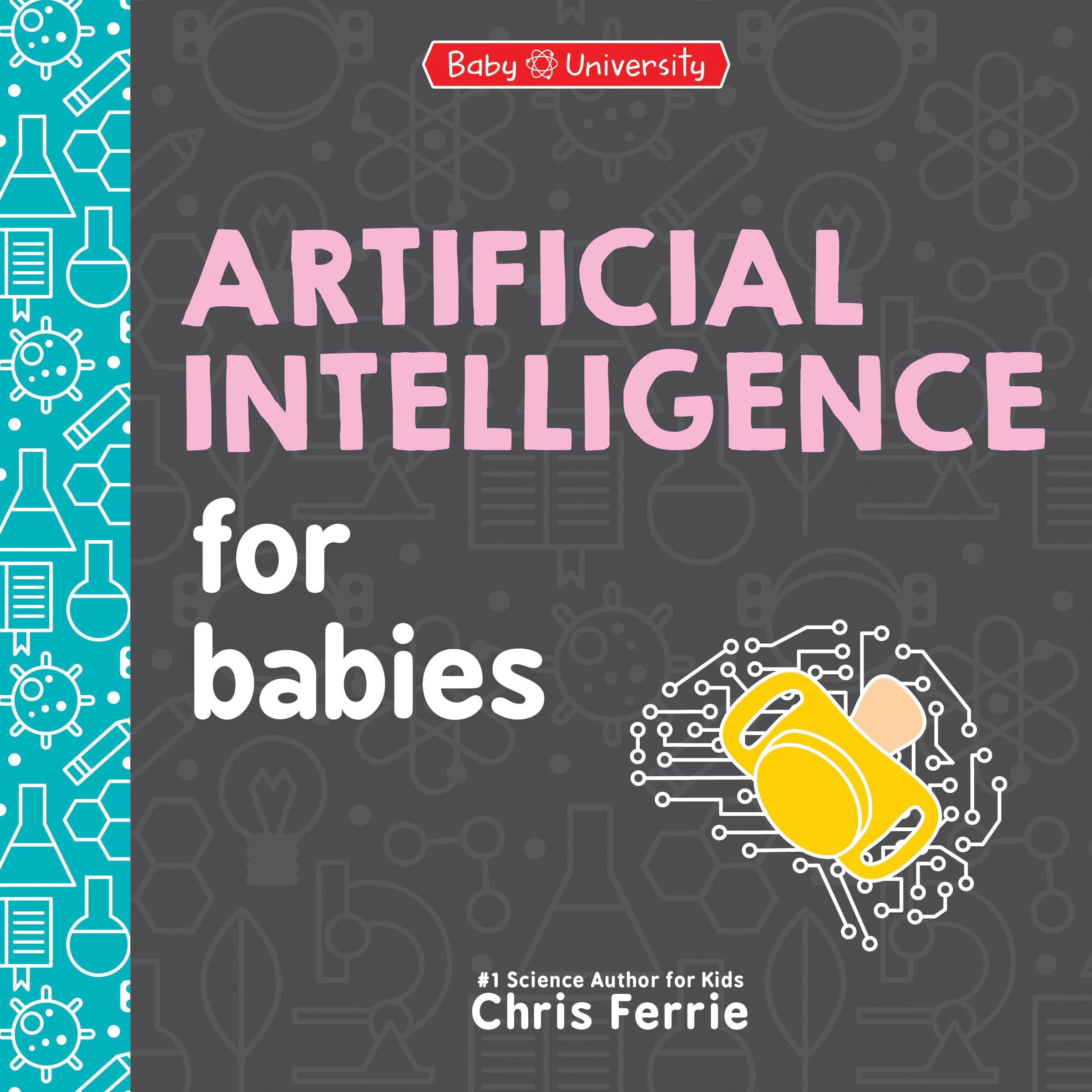 Artificial Intelligence for Babies (Baby University)