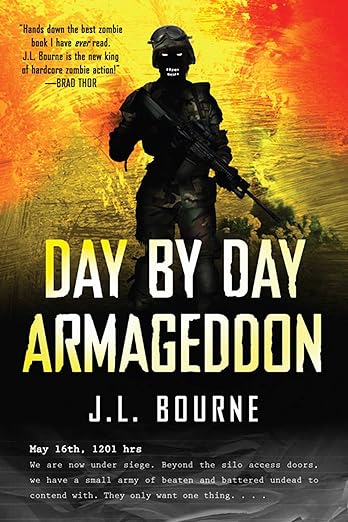 Cover of Day by Day Armageddon by J.L. Bourne