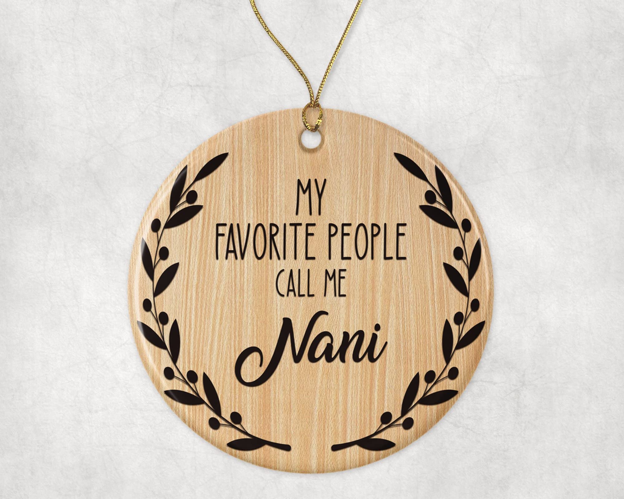 Q.PaddyShops My Favorite People Call Me Nani Ornament for Nani - Christmas Ornament - Family Ornament - Gift for Nani - Nani Ornament Printed on Both Sides, White