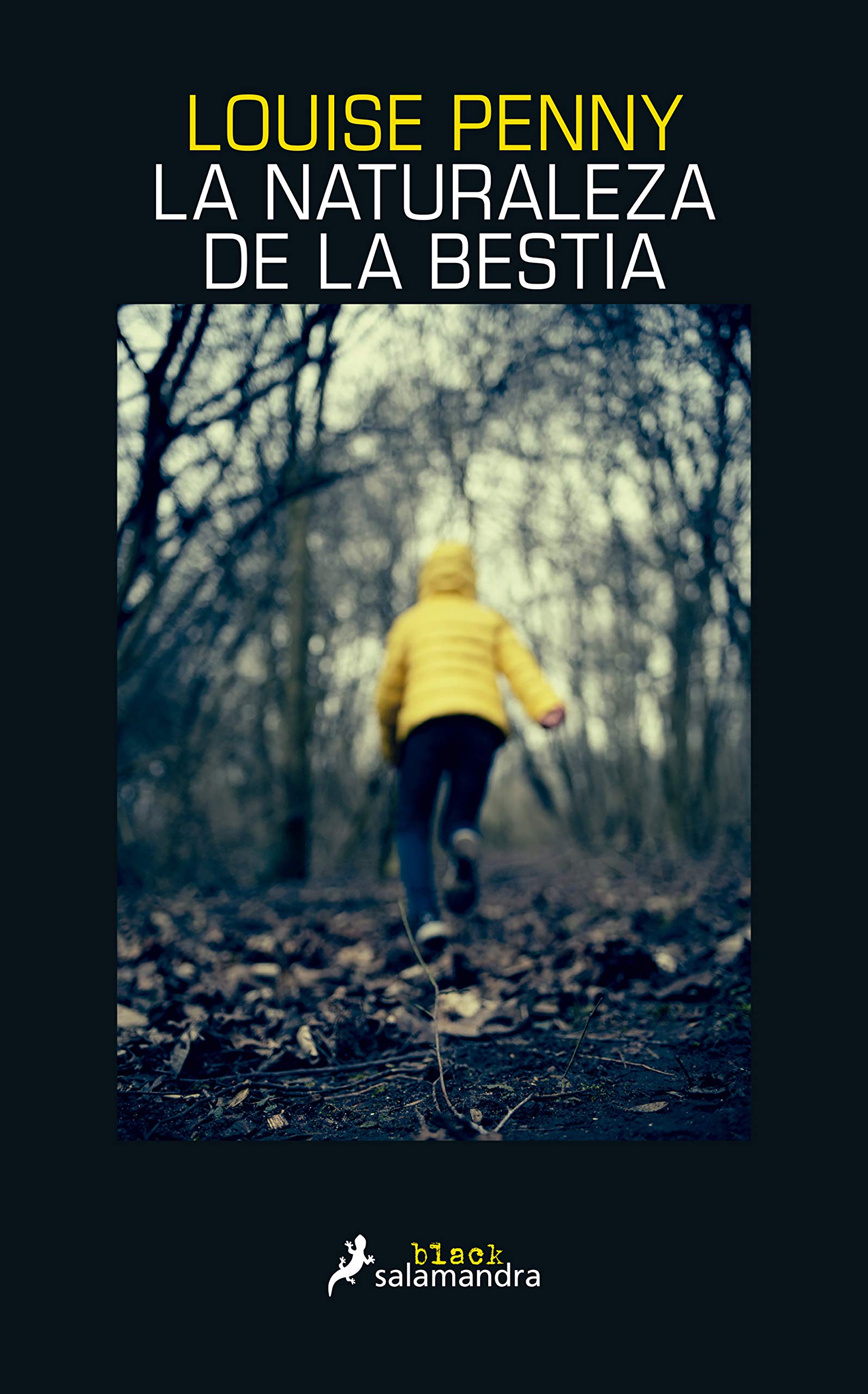 La naturaleza de la bestia (Inspector Armand Gamache 11) (Salamandra Black)