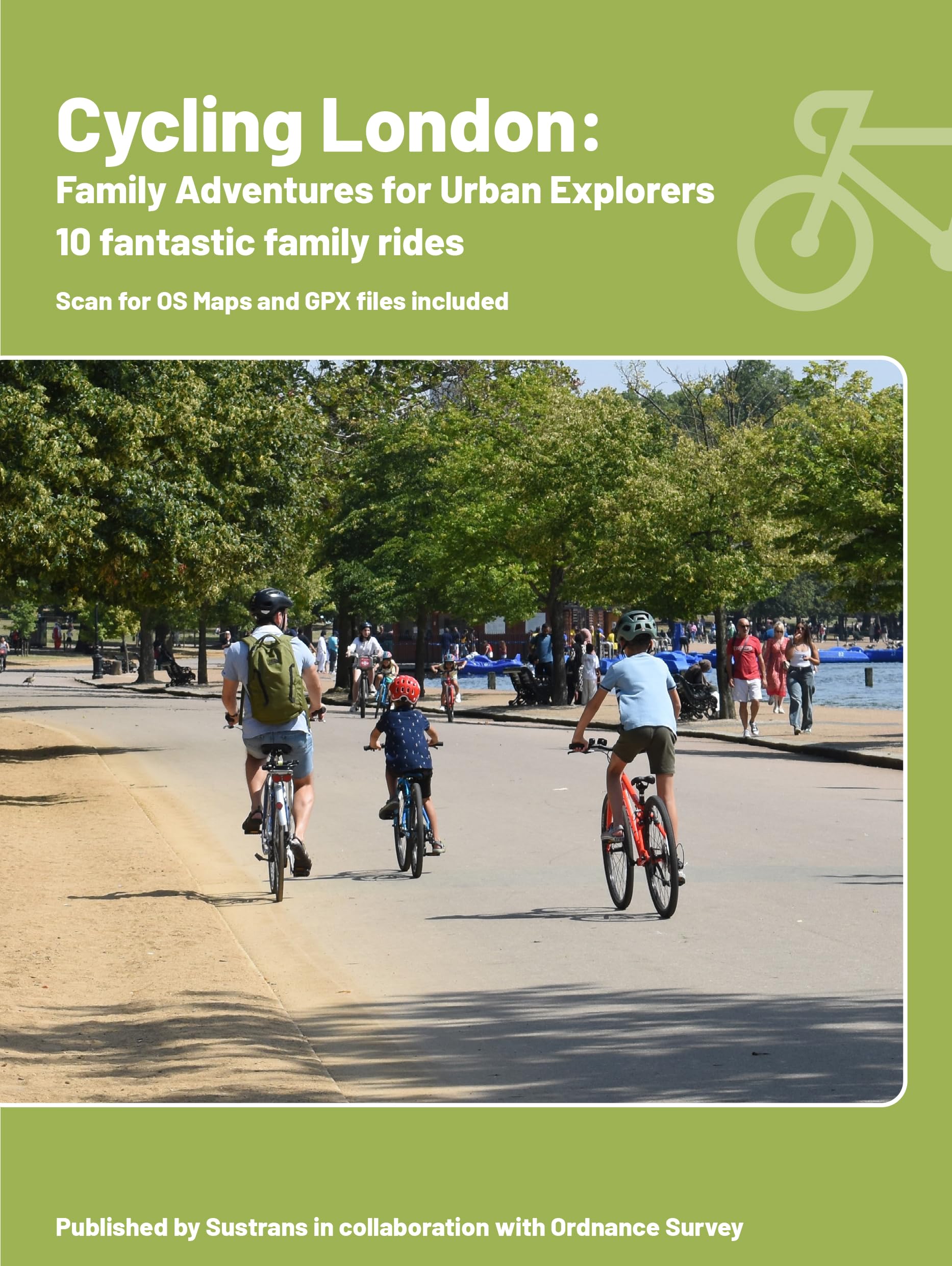 Cycling London: Family adventures for urban explorers by Richard Peace