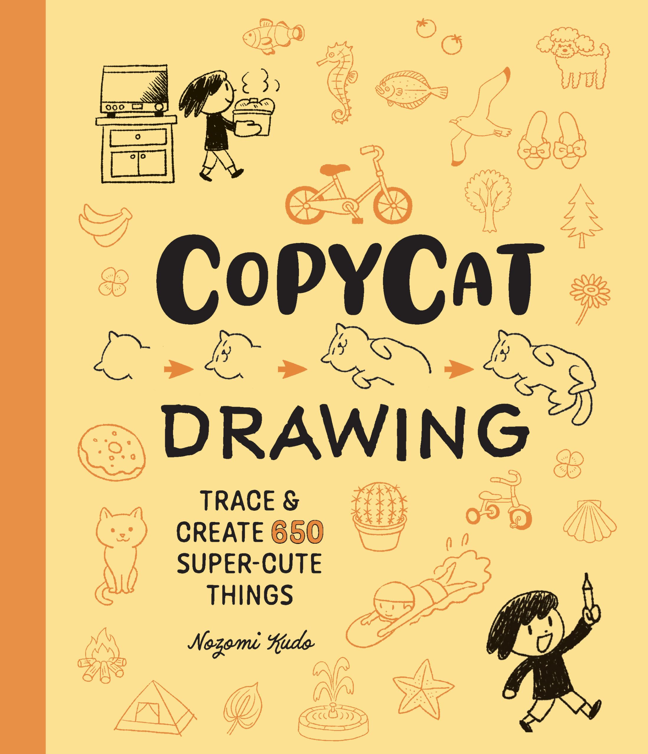 Copycat Drawing: Trace and Create 650 Super-Cute Things