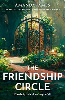 The Friendship Circle: A magical heartwarming story about second chances and friendship for fans of cozy small-town emotional reads in 2026!