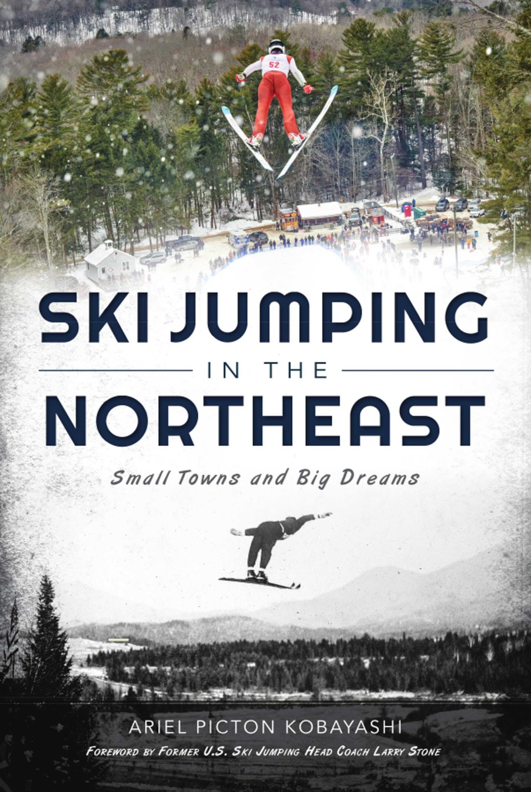 Ski Jumping in the Northeast: Small Towns and Big Dreams (Sports)