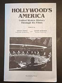 ハリウッドのアメリカ Hollywood’s America Hollywood's America: Understanding History Through Film