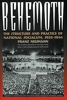 Behemoth: The Structure and Practice of National Socialism, 1933-1944