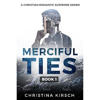 Merciful Ties, Book 1 Audiobook by Christina Kirsch episode artwork