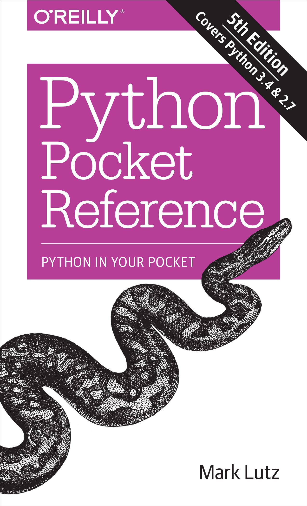 Python Pocket Reference: Python In Your Pocket (Pocket Reference (O'Reilly))