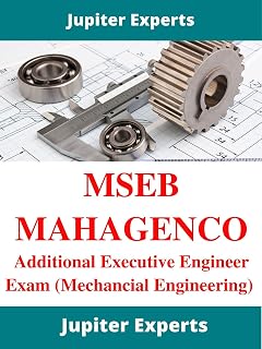 MSEB-MAHAGENCO Additional Executive Engineer-Deputy Executive Engineer Exam Kindle Book: Mechanical Engineering Papers Of Similar Exams With Answers (Government Exams)