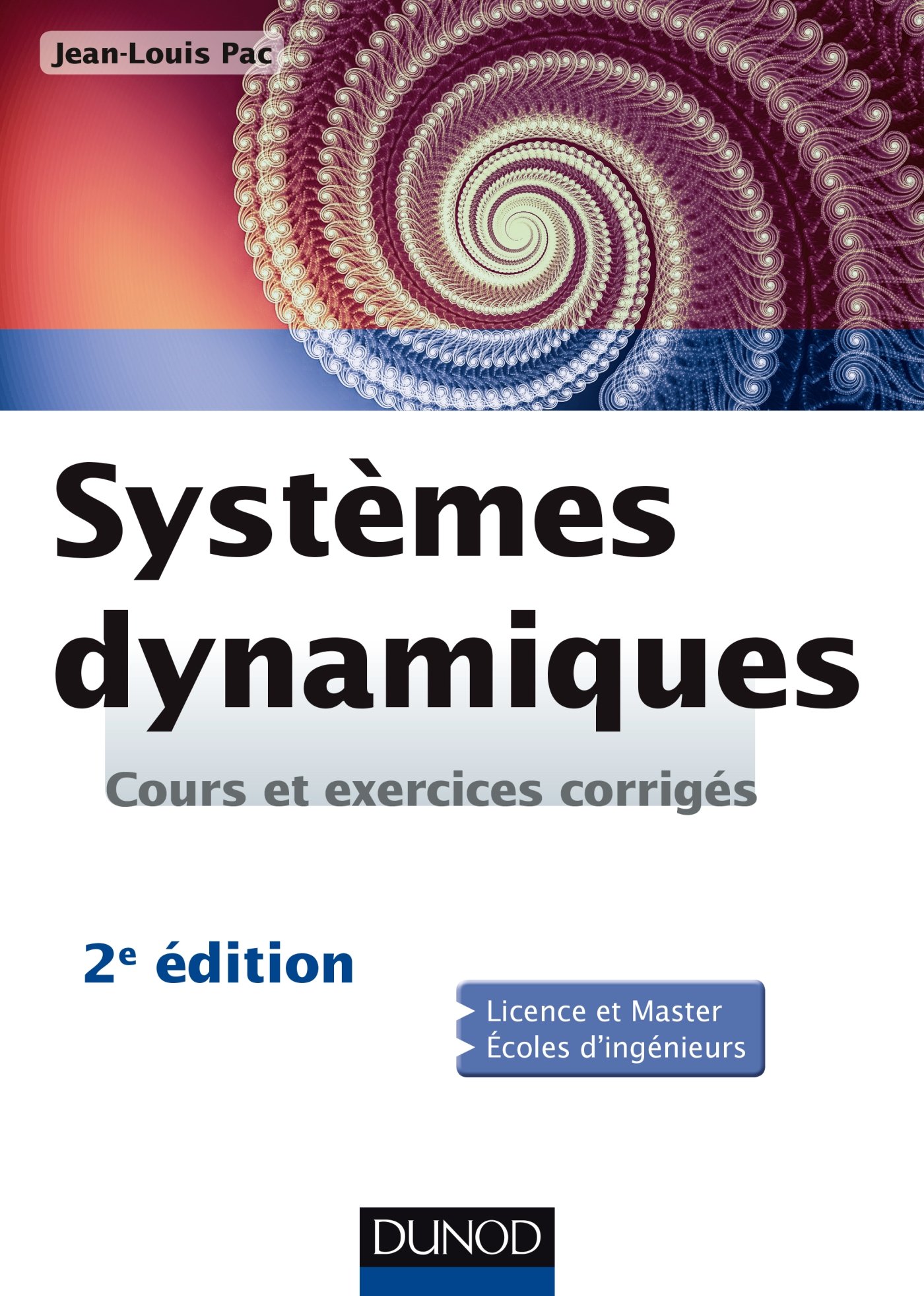 Systèmes dynamiques - 2e ed - Cours et exercices corrigés: Cours et exercices corrigés