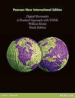 Digital Electronics: A Practical Approach with VHDL: Pearson New International Edition (English Edition)