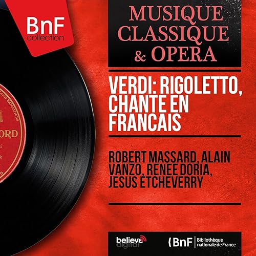 Rigoletto Act I Ah Veille O Femme By Jesus Etcheverry Orchestra Jesus Etcheverry Robert Massard Renee Doria Alain Vanzo Agnes Adam On Amazon Music Amazon Co Uk