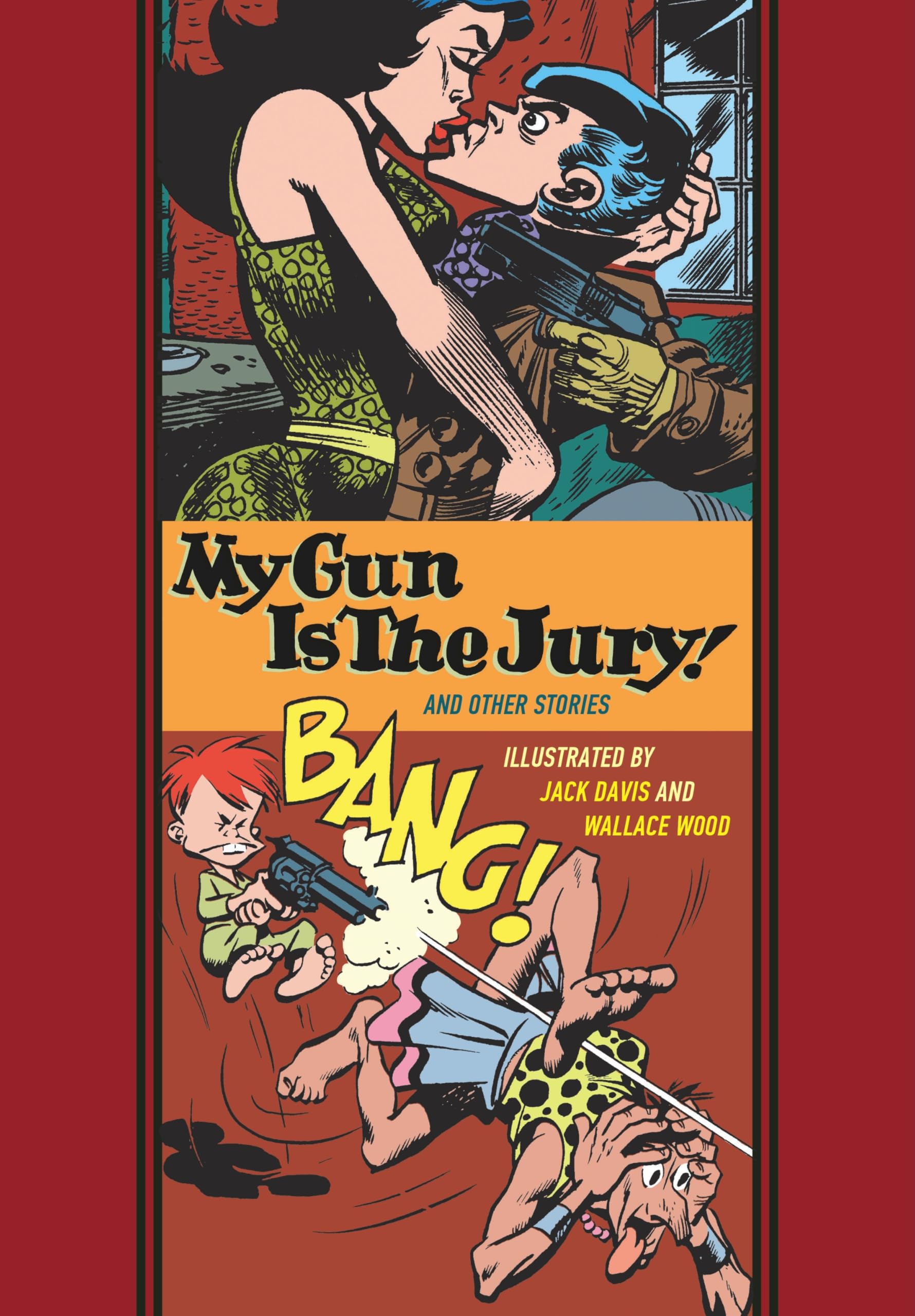 My Gun Is The Jury And Other Stories (The Fantagraphics EC Comics Artists Library)