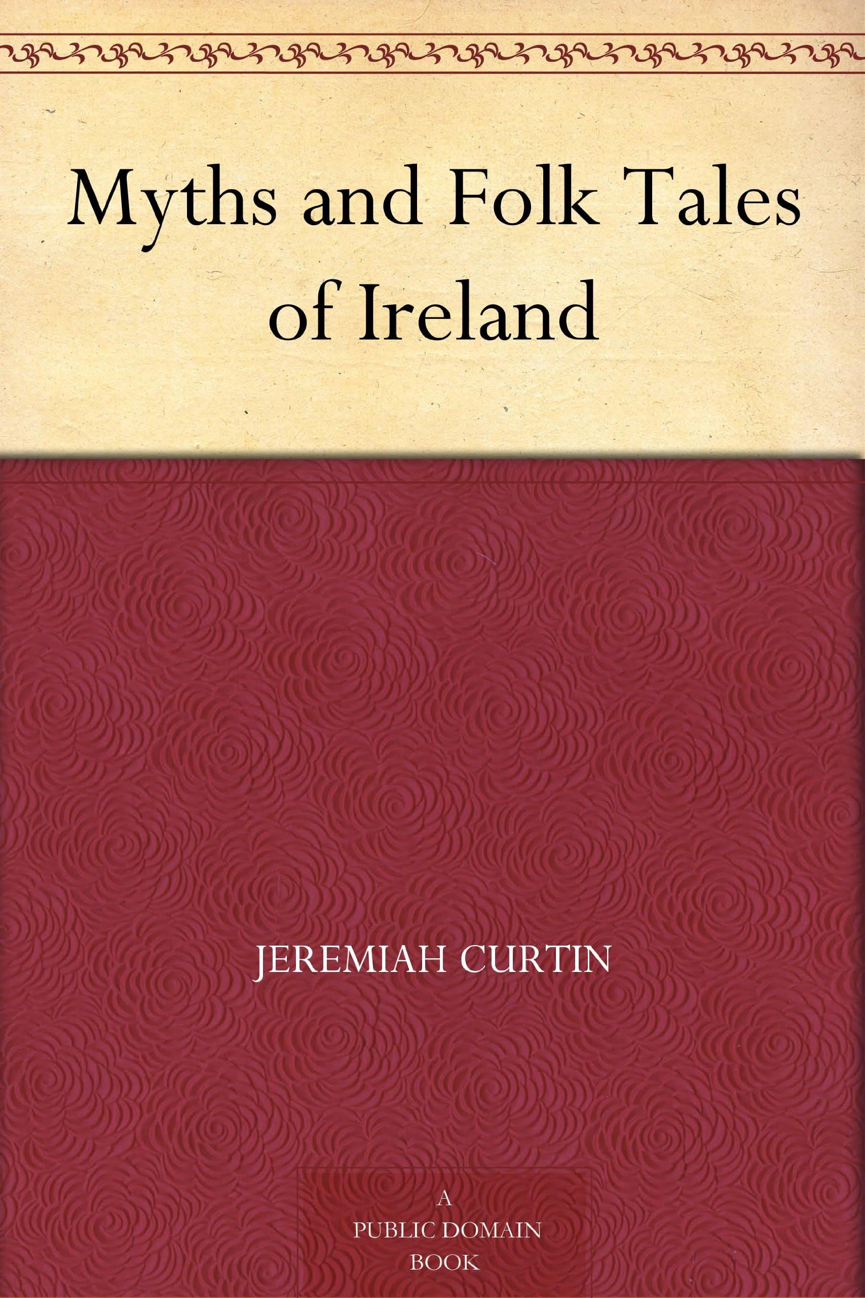 Myths and Folk Tales of Ireland