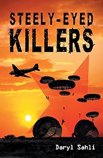 Steely-eyed Killers (The Rhodesian Bush War Series Book 2)