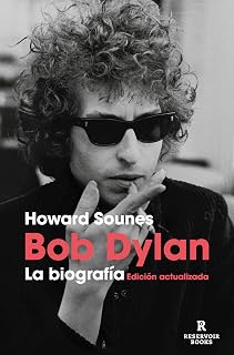 Bob Dylan. La biografía