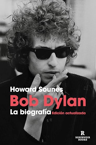 Bob Dylan. La biografía