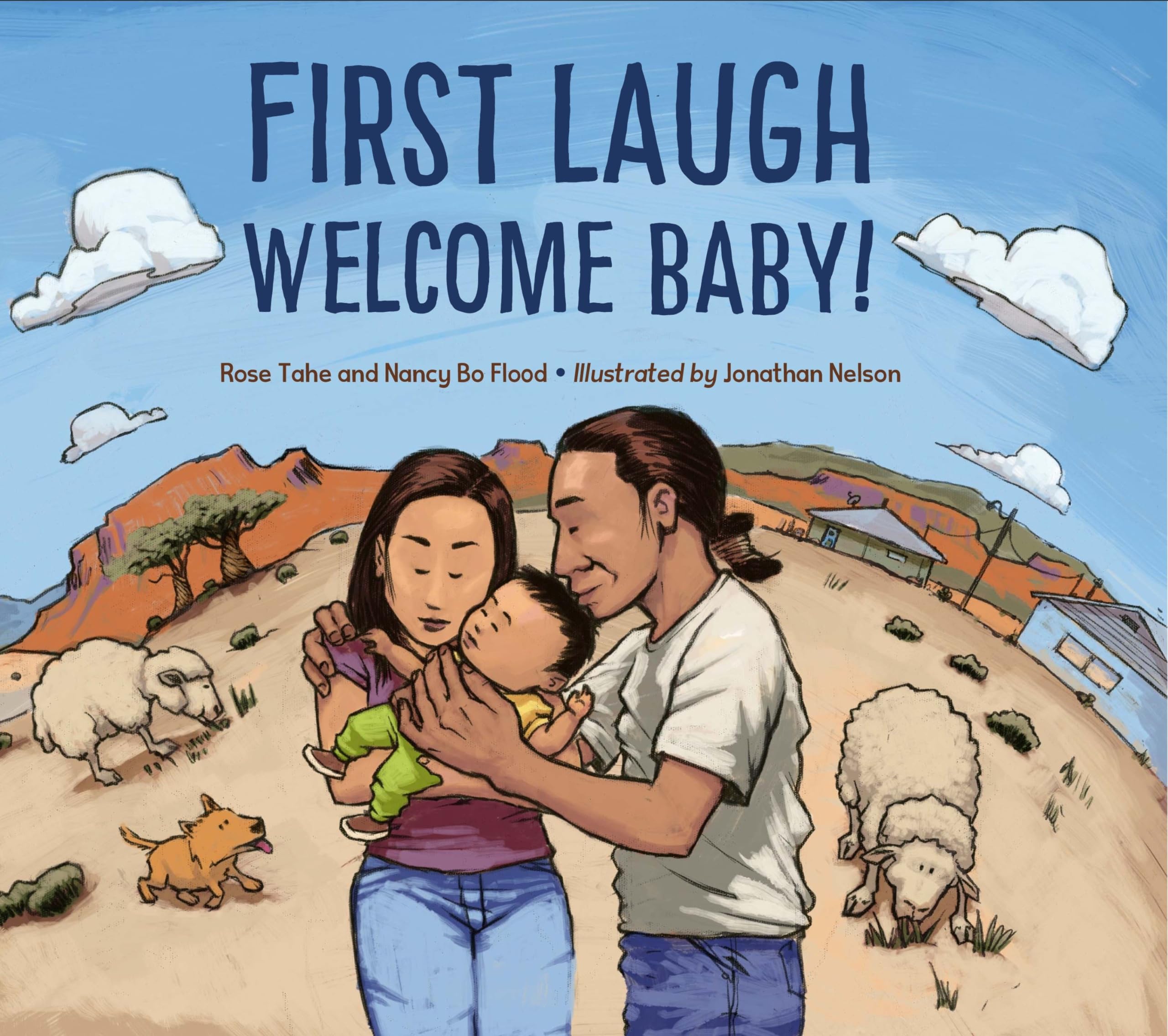 First Laugh—Welcome, Baby! by Rose Ann Tahe and Nancy Bo Flood