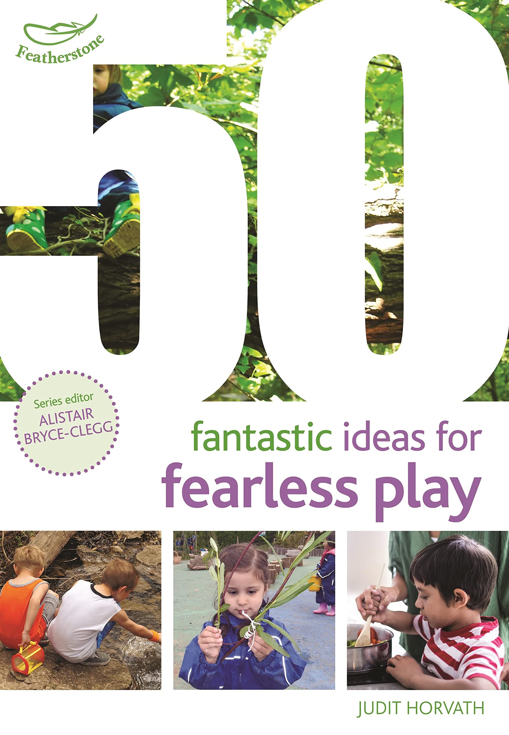 - 50 Fantastic Ideas for Fearless Play