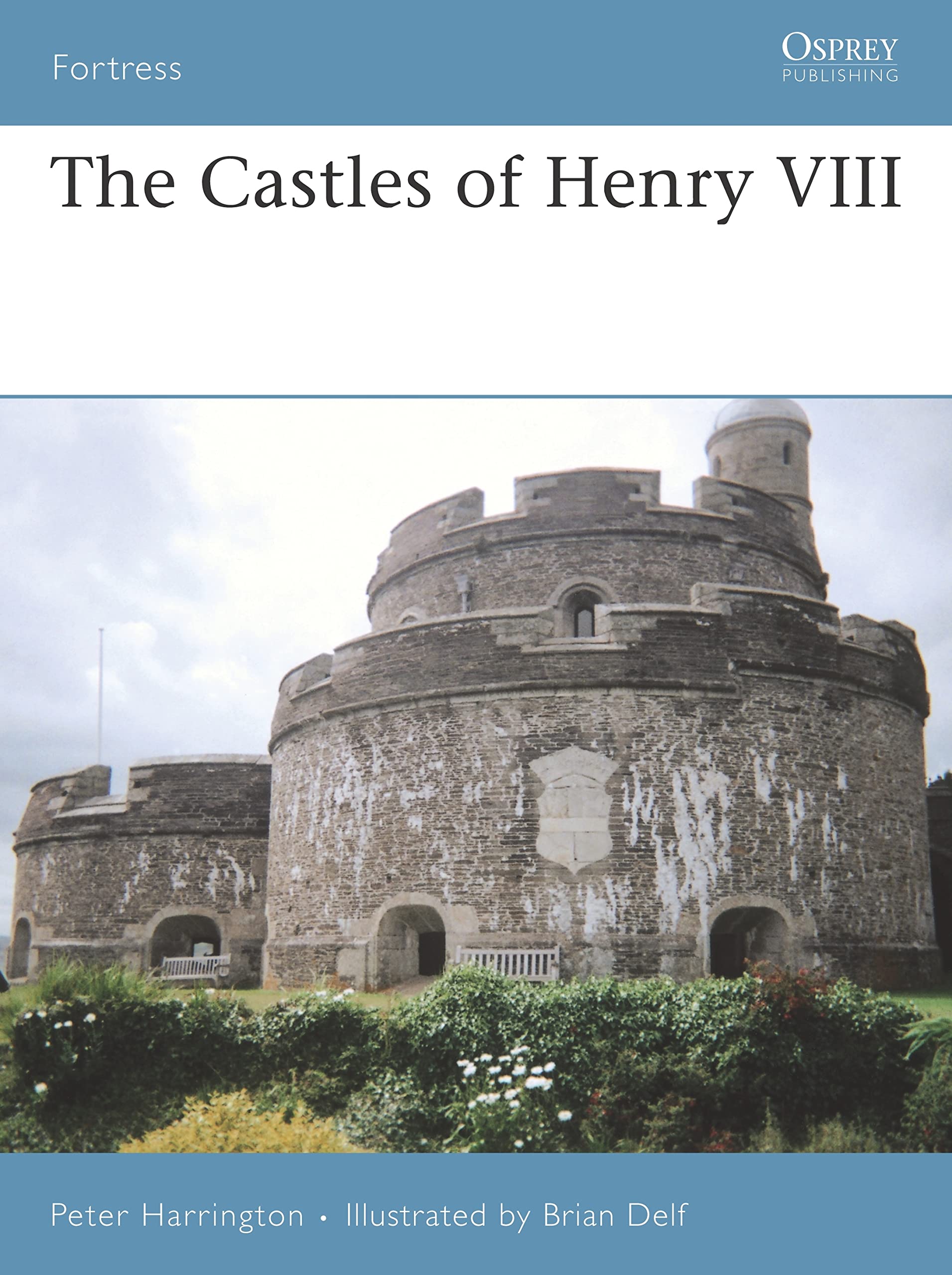 The Castles of Henry VIII (Fortress)-Peter Harrington