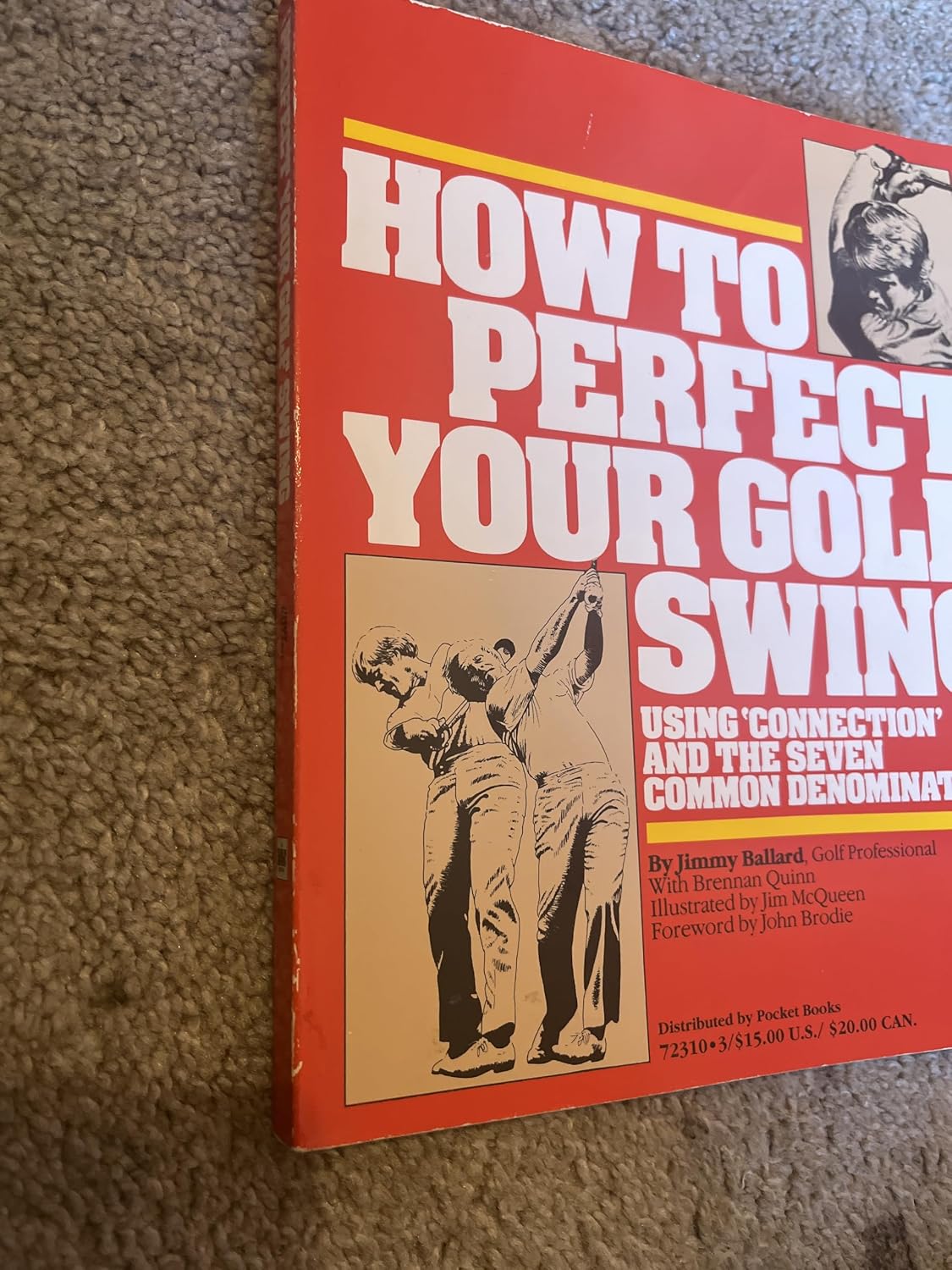 How to Perfect Your Golf Swing: Using Connection and the Seven Common Denominators (A Golf Digest Book)