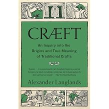 Crft An Inquiry Into the Origins and True Meaning of Traditional Crafts