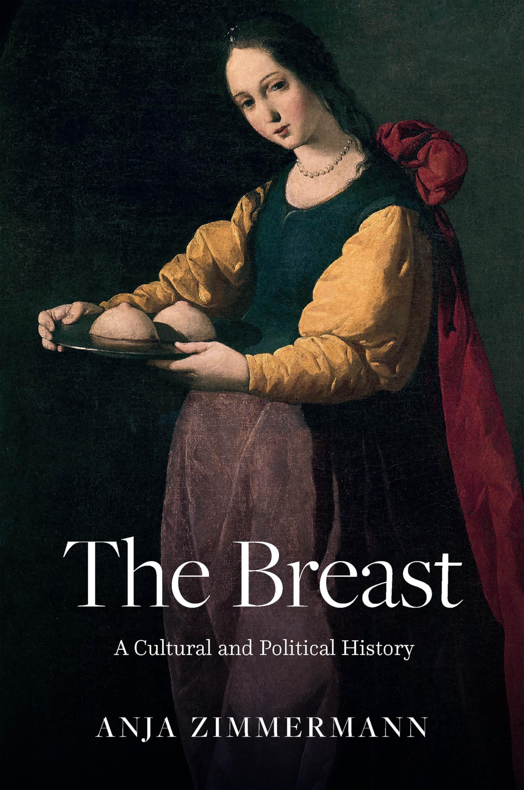 The Breast A Cultural and Political History by Anja  Zimmermann (Hardback Book)