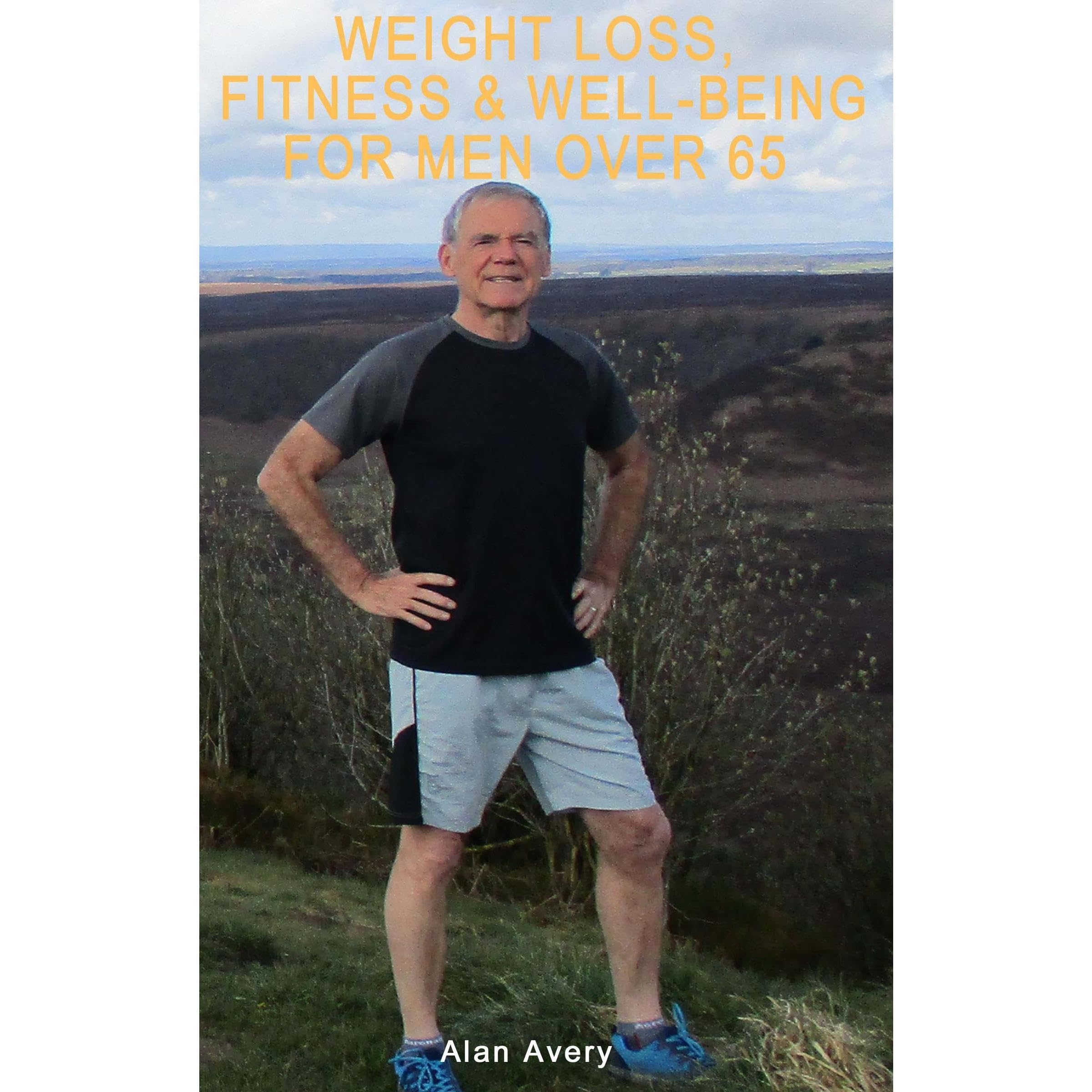 Weight Loss, Fitness and Well-Being for Men Over 65