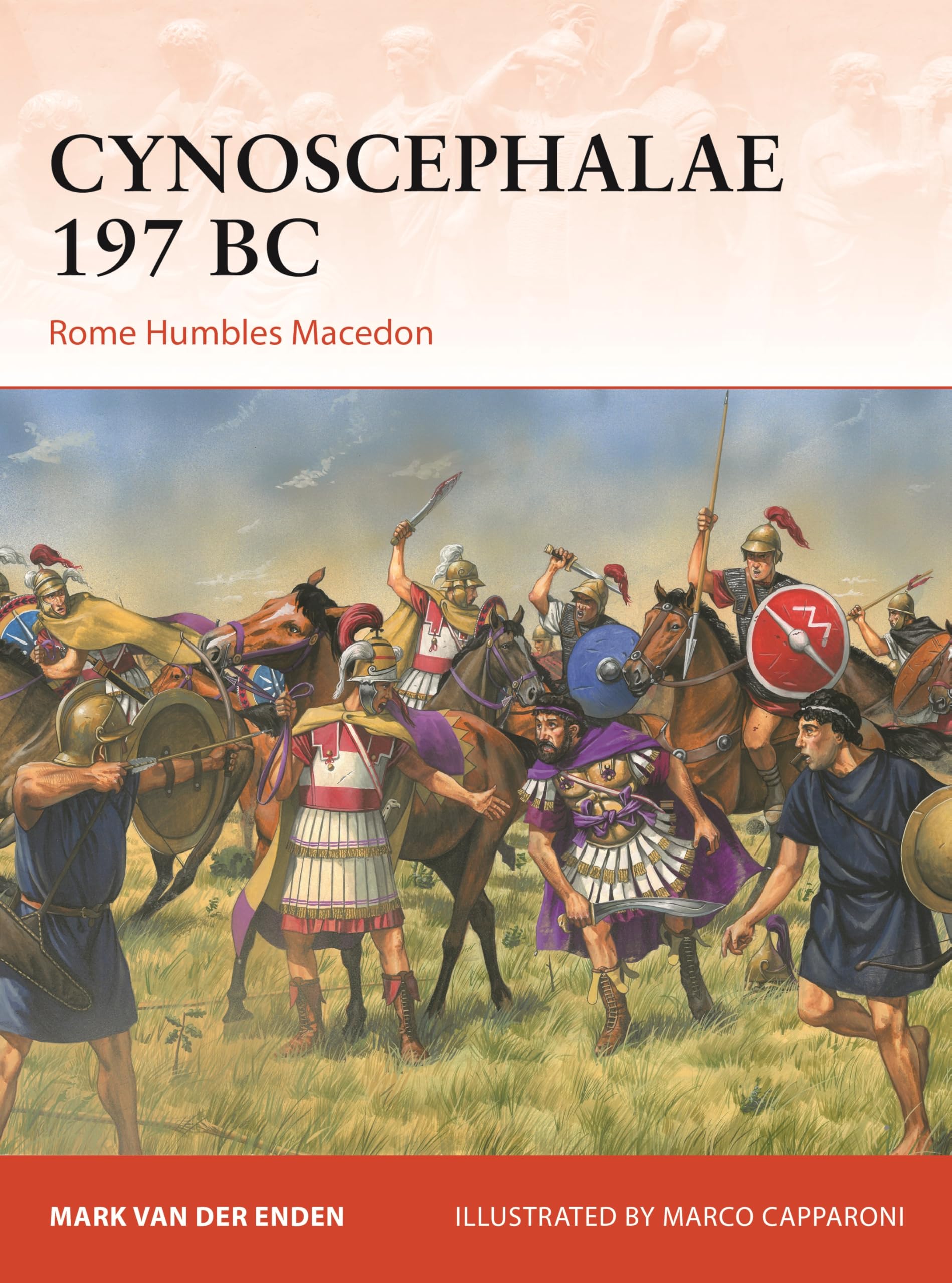 Cynoscephalae 197 BC: Rome Humbles Macedon: 416 (Campaign)