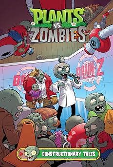 Plants vs. Zombies Volume 18 Constructionary Tales
