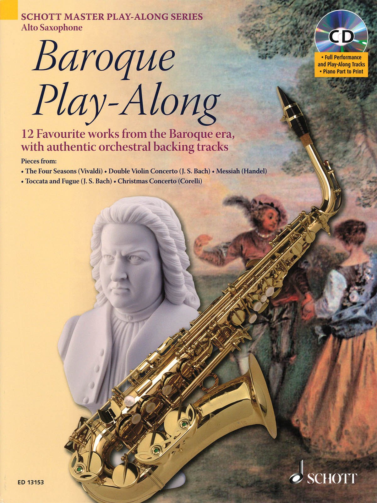 Baroque Play-Along: 12 bekannte Stücke aus dem Barock mit authentischen Orchester-Playbacks. Alt-Saxophon. Ausgabe mit CD.: 12 Favourite Works from ... Tracks (Schott Master Play-Along Series)