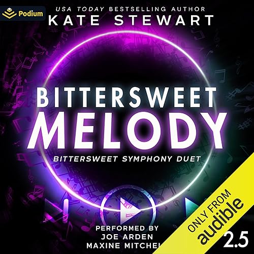 Bittersweet Melody: Bittersweet Symphony Duet, Book 2.5