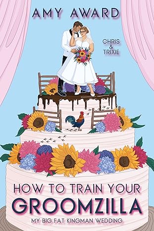 How to Train Your Groomzilla by Amy Award book cover