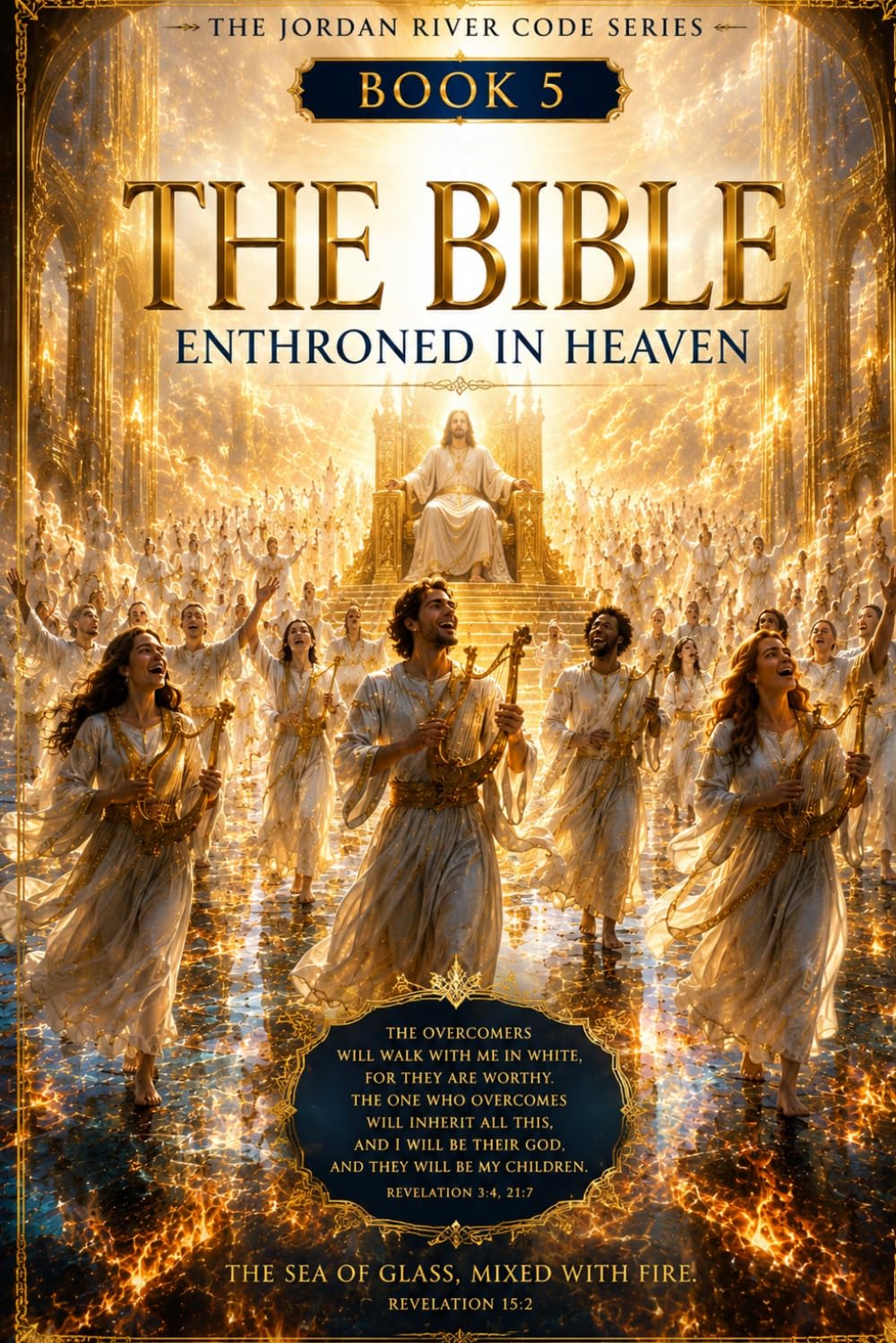 ENTHRONED IN HEAVEN: The Jordan River code series