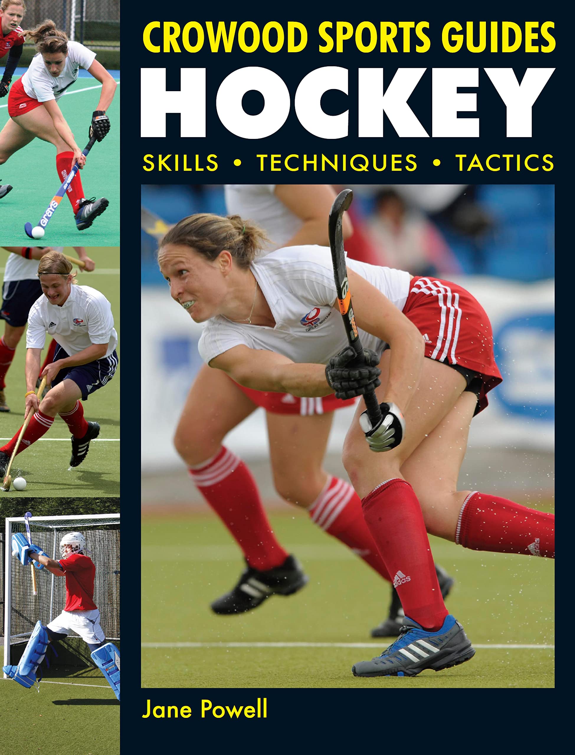Hockey: Skills. Techniques. Tactics (Crowood Sports Guides)