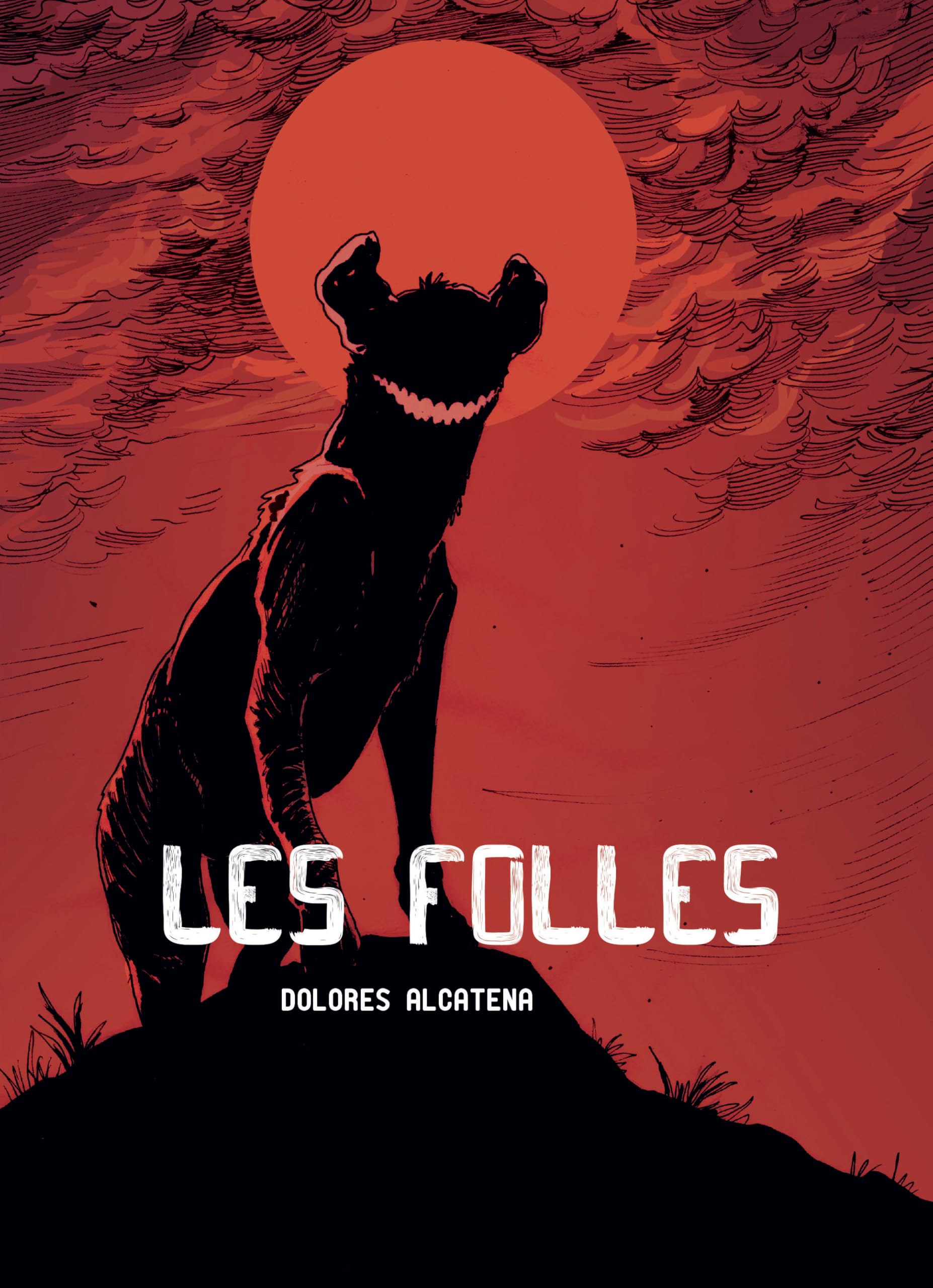 Les folles - Enrique Alcatena - Ilatina - broché - Bande dessinée
