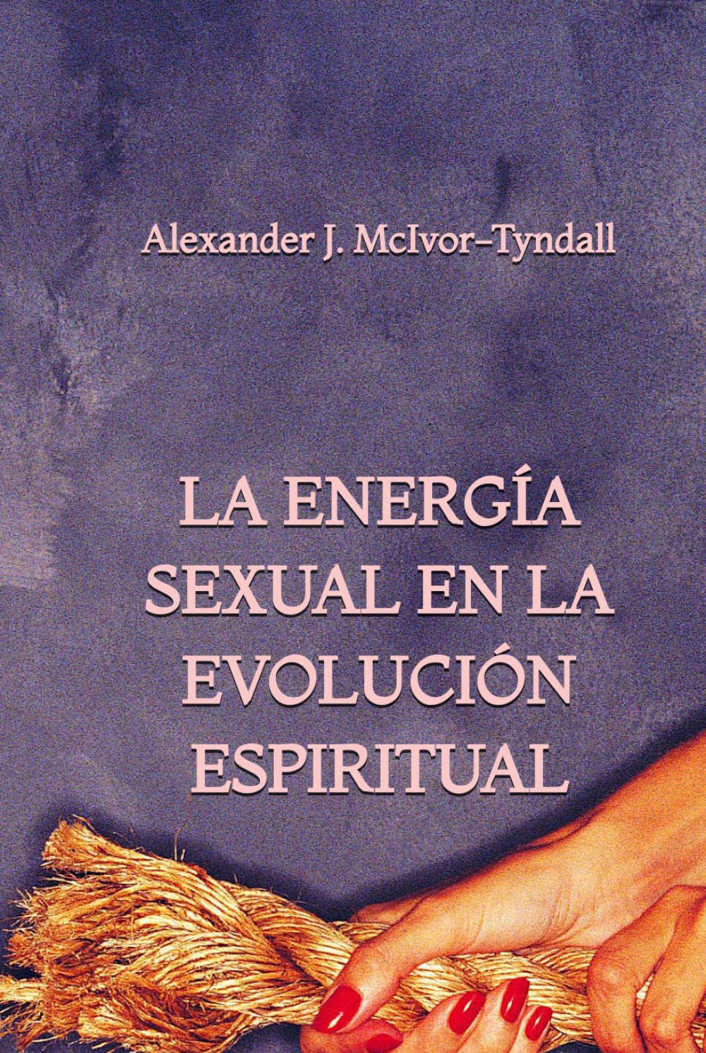 La Energía Sexual en la Evolución Espiritual