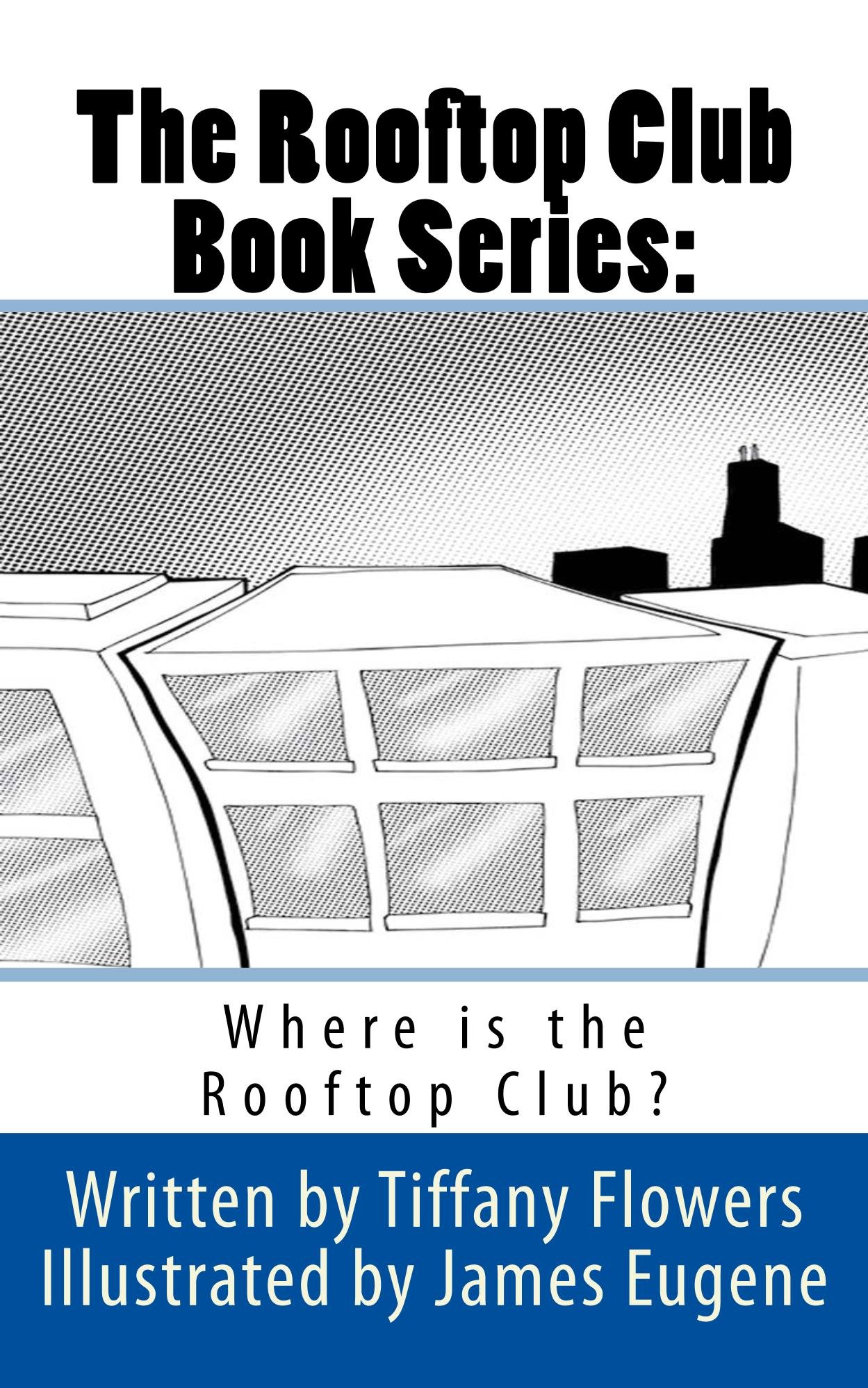 The Rooftop Club Book Series: Where is the Rooftop Club?