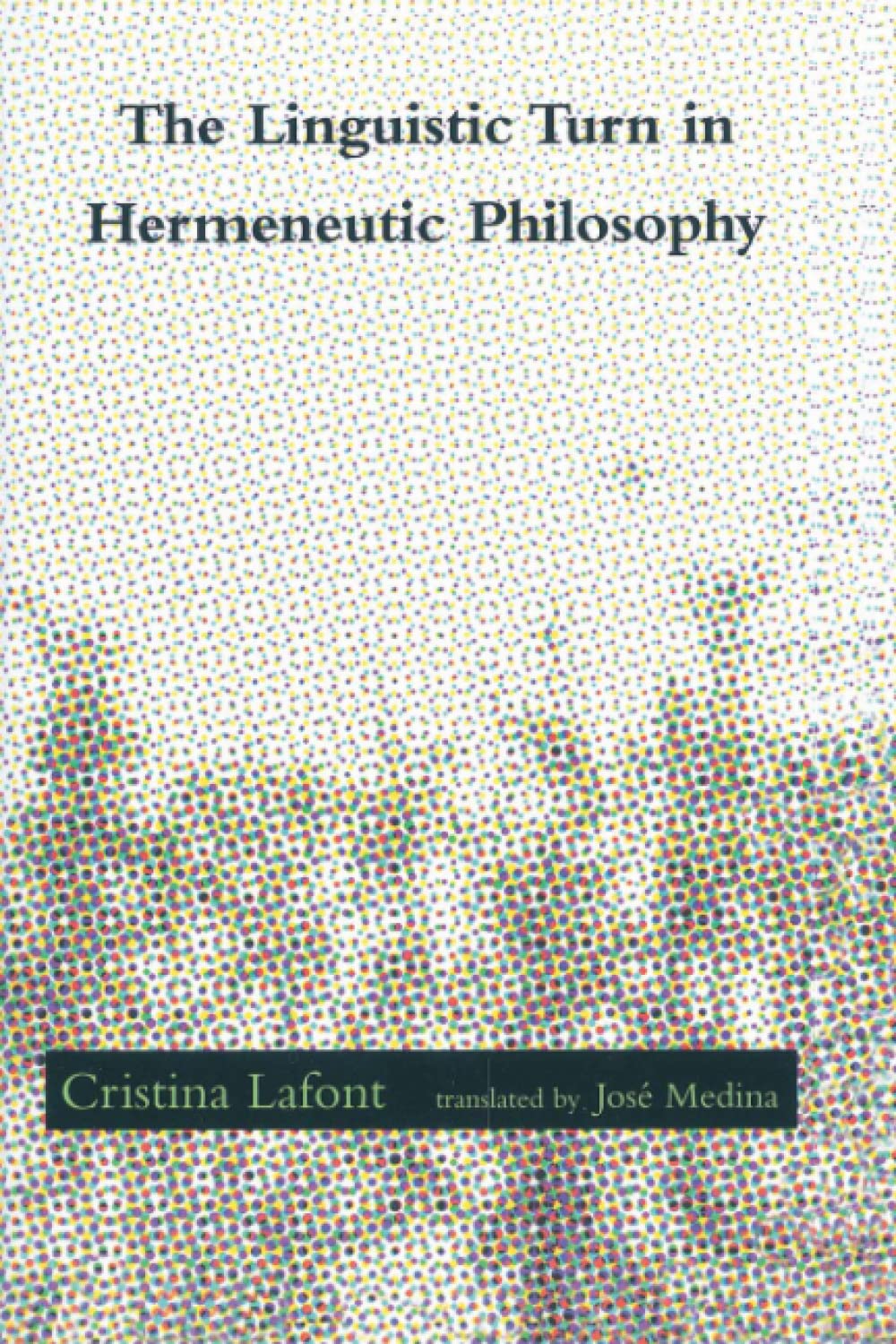 The Linguistic Turn in Hermeneutic Philosophy (Studies in Contemporary German Social Thought)