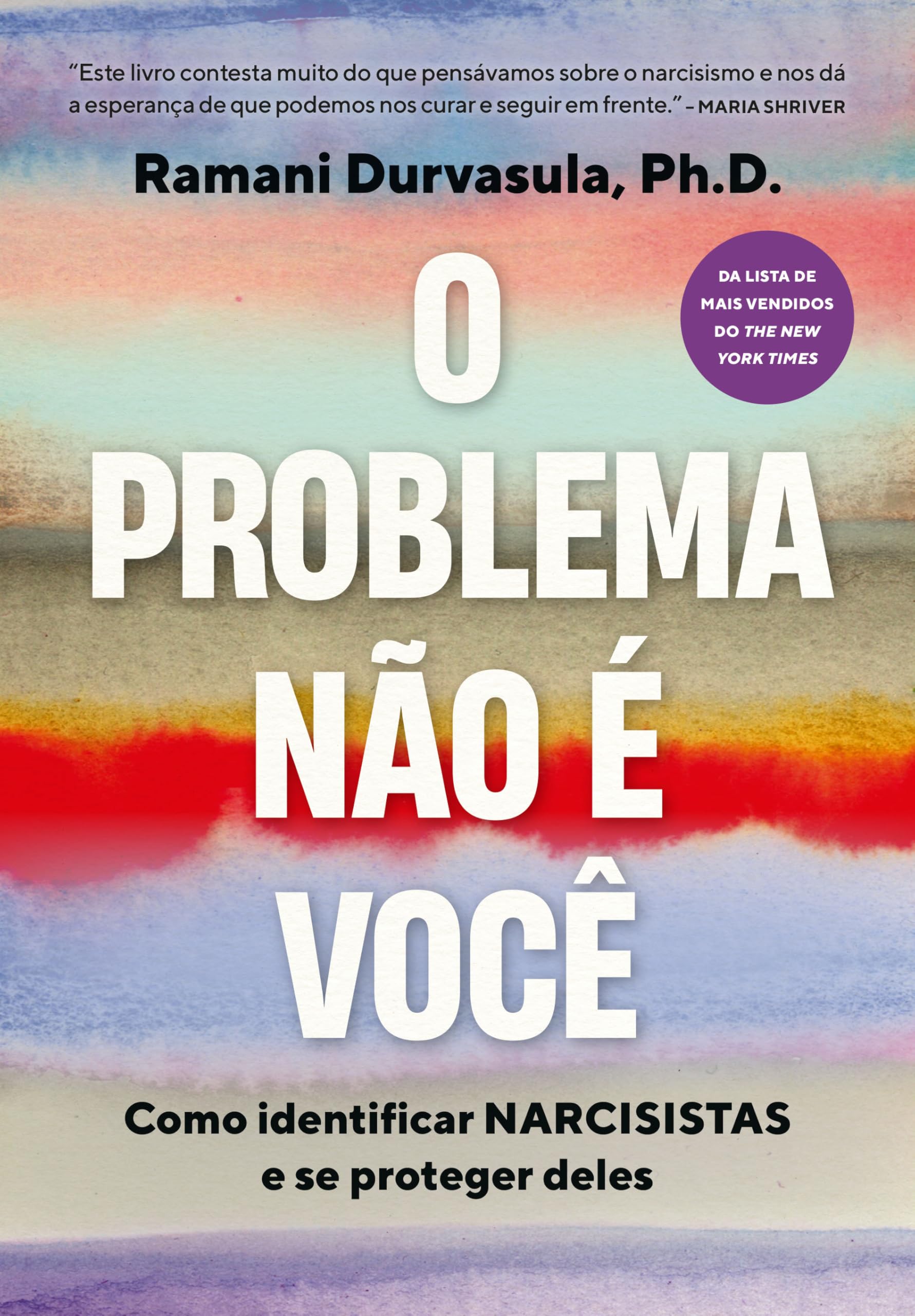 O problema não é você: Como identificar narcisistas e se proteger