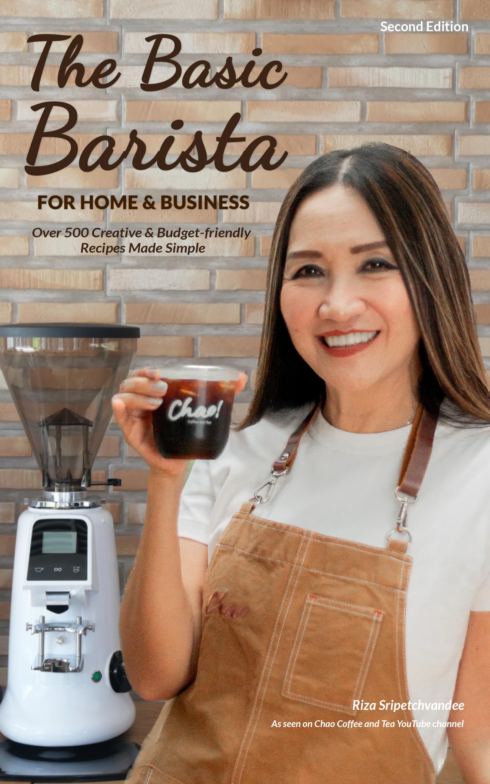 The Basic Barista For Home & Business: Over 500 Creative & Budget Friendly Recipes Made Simple