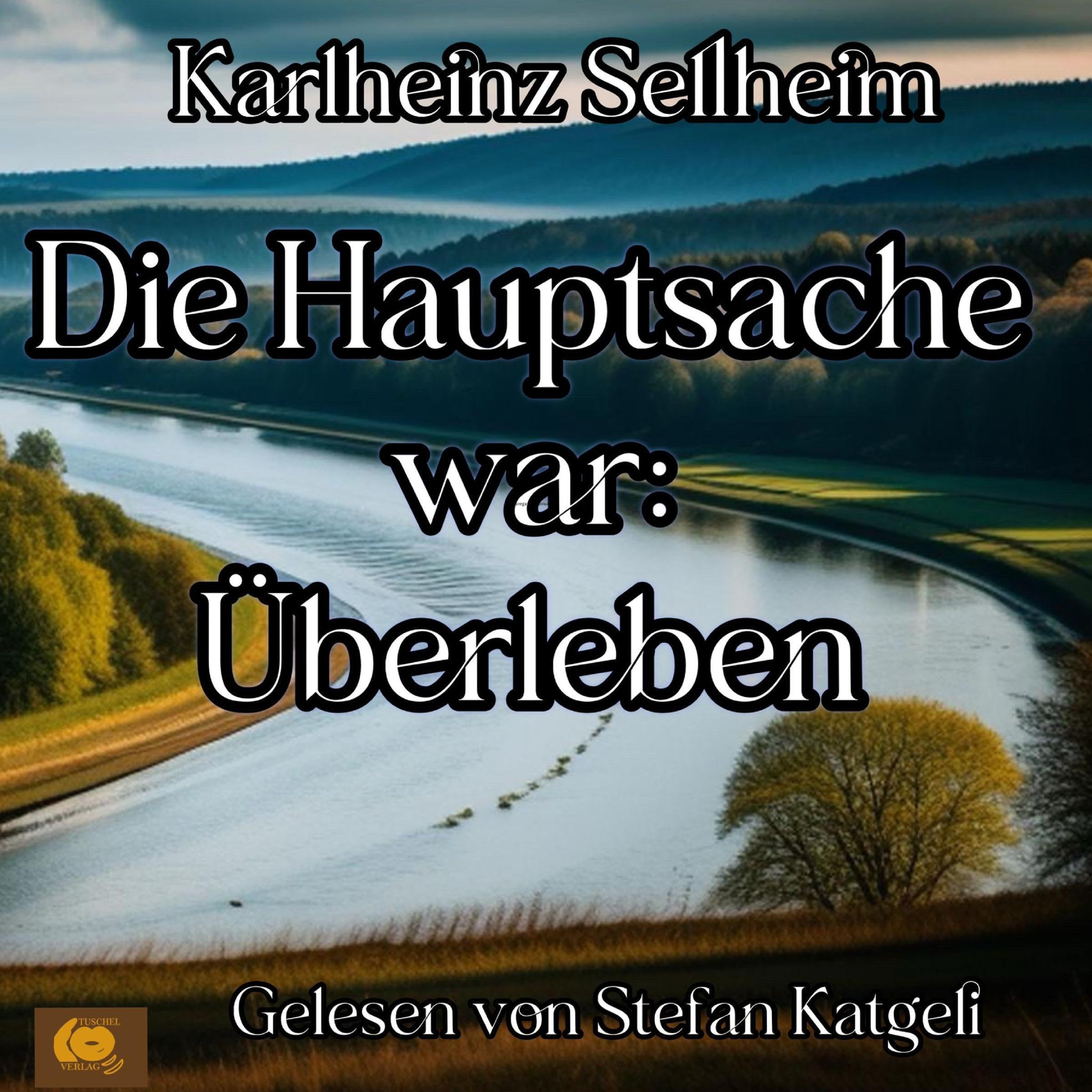 Die Hauptsache war - Überleben