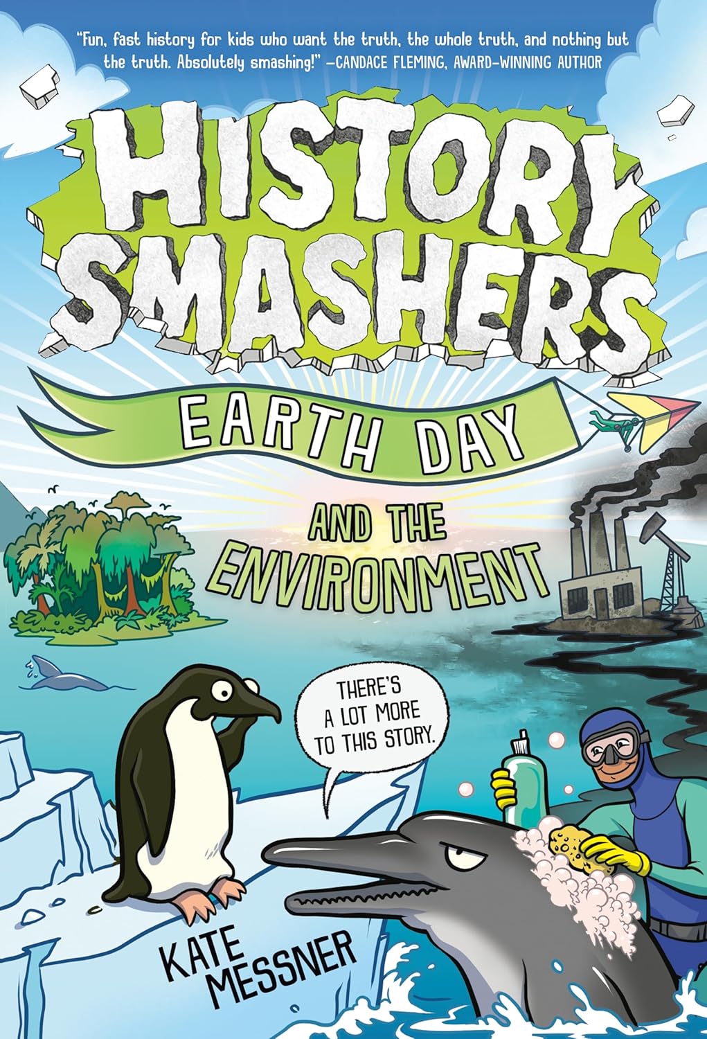 History Smashers: Earth Day and the Environment: Messner, Kate ...